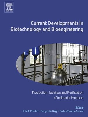cover image of Current Developments in Biotechnology and Bioengineering - Production, Isolation and Purification of Industrial Products